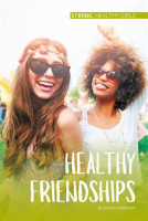 Healthy Friendships by Huddleston, Emma