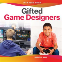 Gifted Game Designers by Hudak, Heather C
