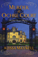 Murder at Ochre Court by Maxwell, Alyssa