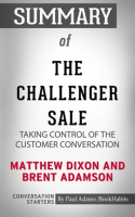 Summary of The Challenger Sale: Taking Control of the Customer Conversation by Adams, Paul