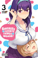 Breasts are my favorite things in the world! by Konbu, Wakame