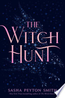The witch hunt by Smith, Sasha Peyton