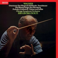 Wagner: Overtures & Preludes by Sir Georg Solti