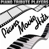 Piano Movie Hits by Piano Tribute Players