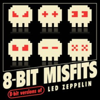 8-Bit Versions of Led Zeppelin by 8-Bit Misfits