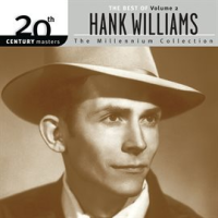 20th Century Masters: The Millennium Collection: The Best Of Hank Williams Volume 2 by Hank Williams