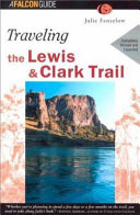 Traveling the Lewis & Clark Trail by Fanselow, Julie