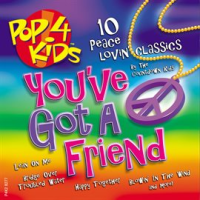 Pop 4 Kids: You've Got a Friend by The Countdown Kids