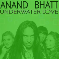 Underwater Love EP by Anand Bhatt