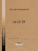 Le Lit 29 by Maupassant, Guy De