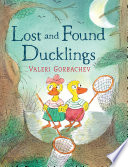 Lost and found ducklings by Gorbachev, Valeri