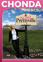 Chonda Pierce: This Ain't Prettyville by Pierce, Chonda