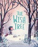 The wish tree by Maclear, Kyo