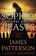 Sophia princess among beasts by Patterson, James