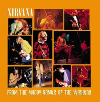 From The Muddy Banks Of The Wishkah by Nirvana