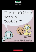 Duckling Gets a Cookie!? by Willems, Mo
