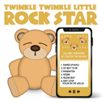 Lullaby Versions of Foster The People by Twinkle Twinkle Little Rock Star