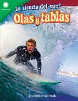 La ciencia del surf: Olas y tablas by MacDonald, Lisa Steele
