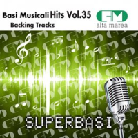 Basi Musicali Hits, Vol. 35 (Backing Tracks) by Alta Marea