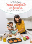 Cocina saludable en familia by Carrión, Gloria