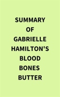Summary of Gabrielle Hamilton's Blood Bones Butter by Media, IRB