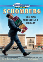 Schomburg: The Man Who Built a Library by LLC, Dreamscape Media