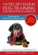 The_do_no_harm_dog_training_and_behavior_handbook