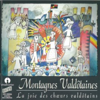 Montagnes Valdôtaines: La Joie Des Choeurs Valdôtains by Various Artists