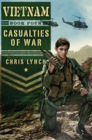 Casualties of War (Vietnam #4) by Lynch, Chris