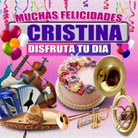 Muchas Felicidades Cristina by Margarita Musical