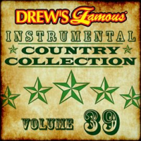 Drew's Famous Instrumental Country Collection (Vol. 39) by The Hit Crew
