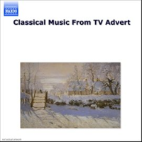 Classical Music From Tv Advert by Various Artists