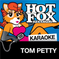 Hot Fox Karaoke - Tom Petty by Hot Fox Karaoke