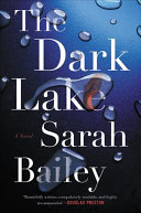 The dark lake by Bailey, Sarah