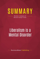 Summary: Liberalism is a Mental Disorder by Publishing, BusinessNews