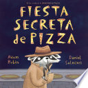 Fiesta secreta de pizza by Rubin, Adam