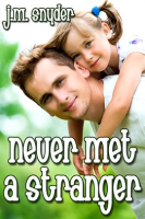 Never Met A Stranger by Snyder, J. M