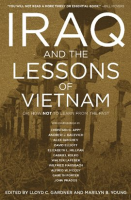 Iraq and the Lessons of Vietnam by Authors, Various