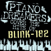 Piano Dreamers Cover The Hits Of Blink 182 by Piano Dreamers