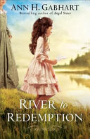 River to redemption by Gabhart, Ann H