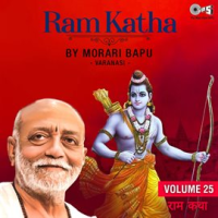 Ram Katha By Morari Bapu Varanasi, Vol. 25 (Ram Bhajan) by Morari Bapu