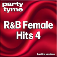 R&B Female Hits 4 - Party Tyme by Party Tyme