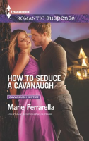 How to Seduce a Cavanaugh by Ferrarella, Marie
