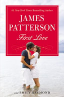First love by Patterson, James