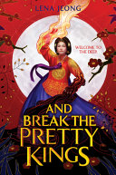And break the pretty kings by Jeong, Lena