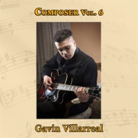Composer Vol. 6: Gavin Villarreal by CueHits