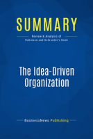 Summary: The Idea-Driven Organization by Publishing, BusinessNews