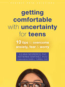 Getting_comfortable_with_uncertainty_for_teens