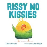 Rissy no kissies by Howes, Katey