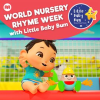 World Nursery Rhyme Week with Little Baby Bum by Little Baby Bum Nursery Rhyme Friends